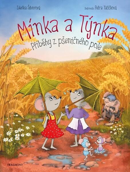 Mínka a Týnka Příběhy z pšeničného pole - 9788025374740