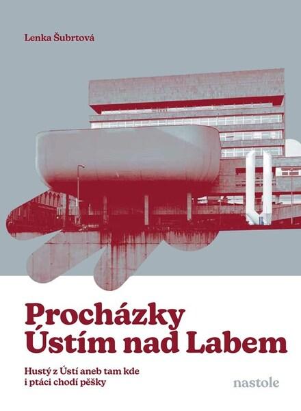 Procházky Ústím nad Labem - 9788074484728