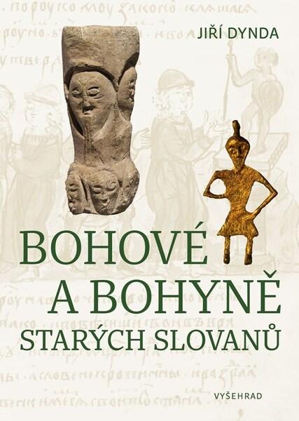 Bohové a bohyně starých Slovanů - 9788026732440