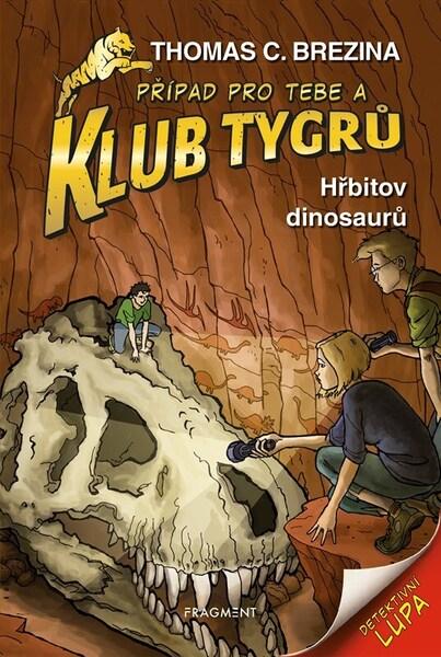 Klub Tygrů Hřbitov dinosaurů - 9788025374184