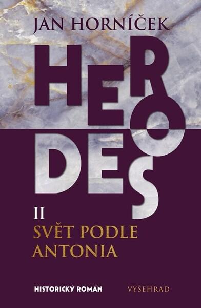 Herodes II Svět podle Antonia - 9788026732518