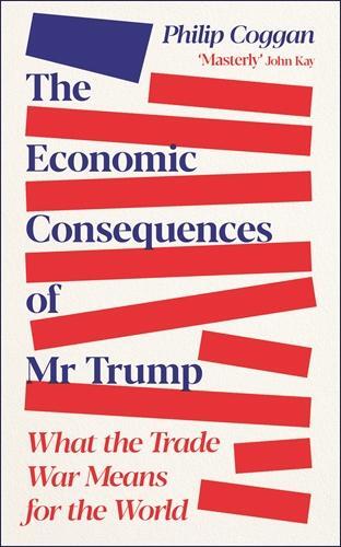 The Economic Consequences of Mr Trump - 1805227688
