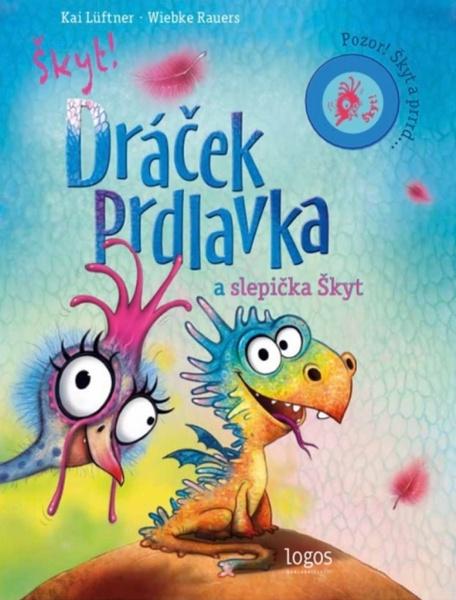 Dráček Prdlavka a slepička Škyt - 9788090921245
