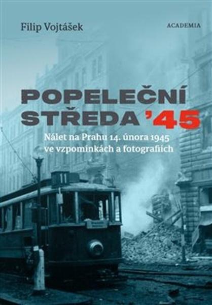 Popeleční středa ’45 - 9788020036223
