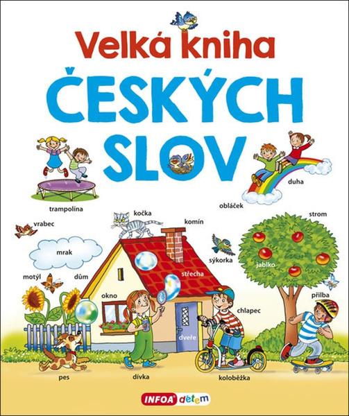 Velká kniha českých slov - 9788075471345