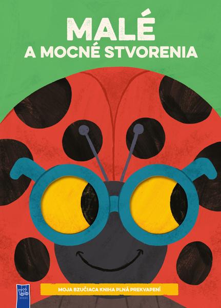 Malé a mocné stvorenia