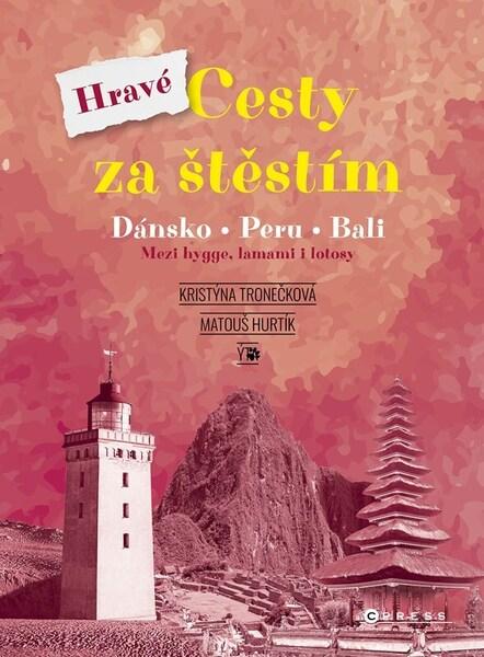 Hravé cesty za štěstím - 9788026457787