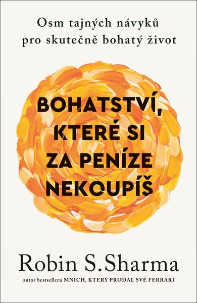 Bohatství, které si za peníze nekoupíš - 9788088630265