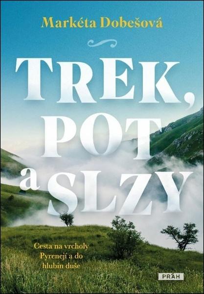 Trek, pot a slzy - 9788076960671