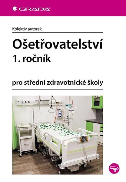 Ošetřovatelství 1. ročník - 9788027156832