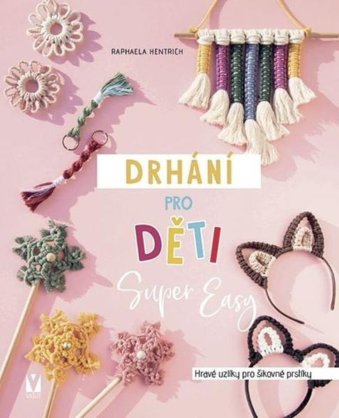 Drhání pro děti Super Easy - 9788075414113