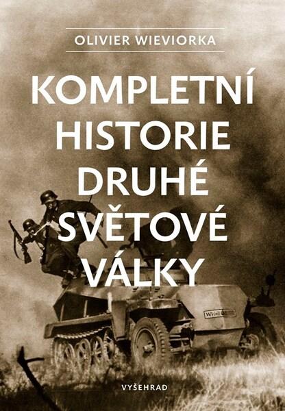 Kompletní historie druhé světové války - 9788026732679
