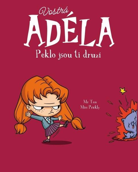 Vostrá Adéla Peklo jsou ti druzí - 9788027740833