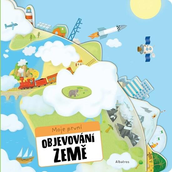 Moje první objevování Země - 9788000076843