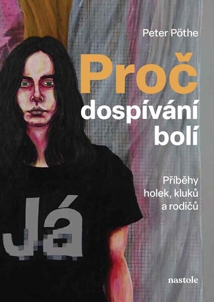 Proč dospívání bolí - 9788074484827