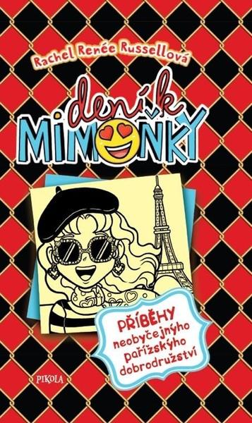 Deník mimoňky Příběhy neobyčejnýho pařížskýho dobrodružství - 9788028409258