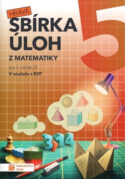 Hravá sbírka úloh z matematiky 5 - 9788075638113