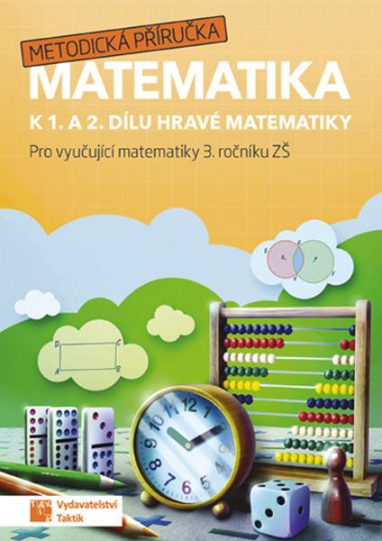 Matematika k 1. a 2. dílu Hravé matematiky 3 - 9788075633668