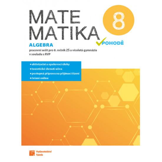 Matematika v pohodě 8 Algebra - 9788075635211