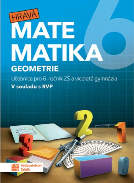 Hravá matematika 6 Geometrie - 9788075635150