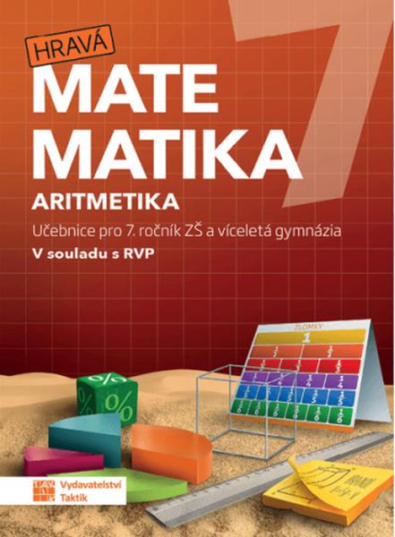 Hravá matematika 7 Aritmetika 1. díl - 9788075634825