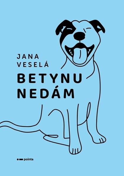 Betynu nedám - 9788076918757