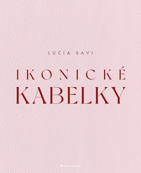 Ikonické kabelky - 9788027158683