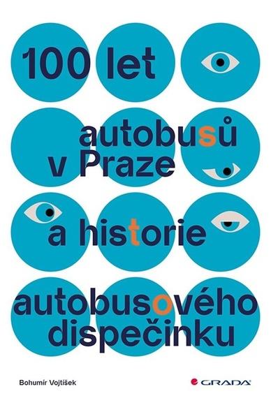 100 let autobusů v Praze a historie autobusového dispečinku - 9788027157662