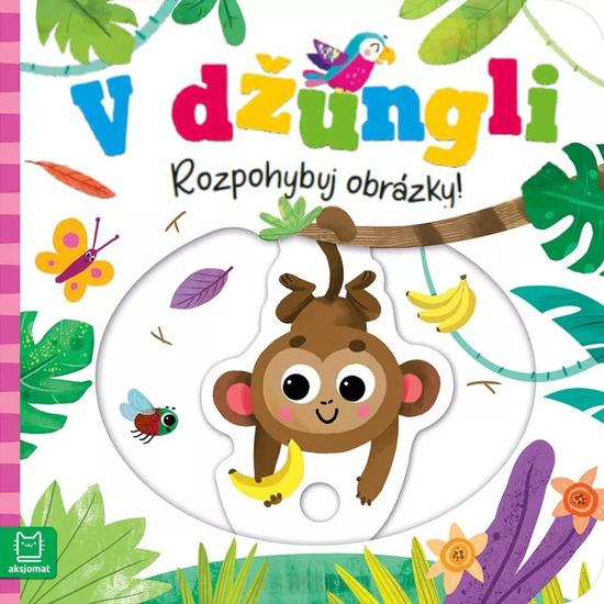 V džungli Rozpohybuj obrázky! - 9788088647072