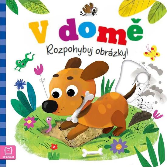 V domě Rozpohybuj obrázky! - 9788088647058
