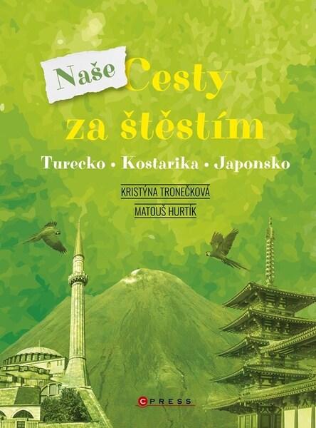 Naše cesty za štěstím - 9788026458135