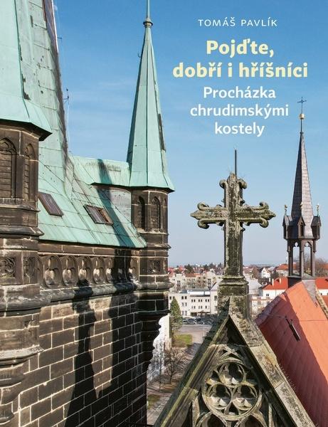 Pojďte, dobří i hříšníci - 9788090923058