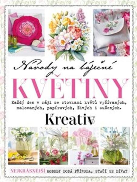 Návody na báječné květiny - 9788070263129