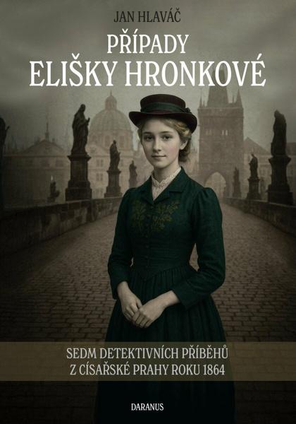 Případy Elišky Hronkové - 9788088413158