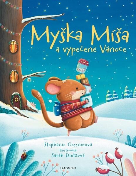 Myška Míša a vypečené Vánoce - 9788025375396