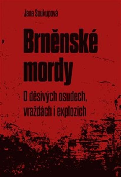 Brněnské mordy - 9788072279159