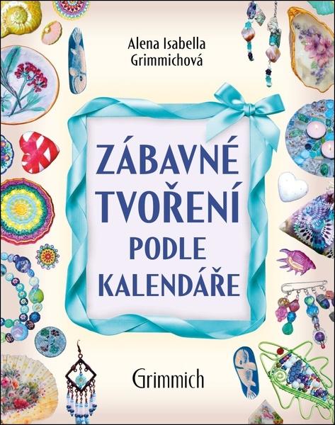 Zábavné tvoření podle kalendáře - 9788090946149