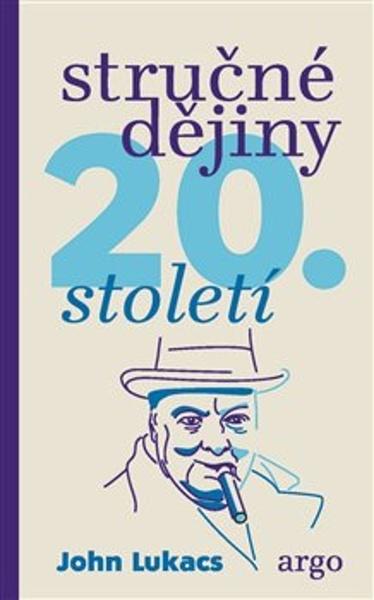 Stručné dějiny 20. století - 9788025746806
