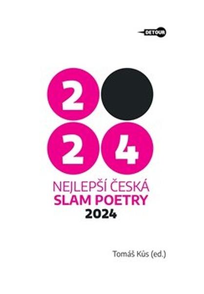 Nejlepší česká slam poetry 2024 - 9788090948402