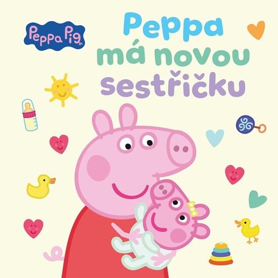 Peppa Pig - Peppa má novou sestřičku - 9788025262665