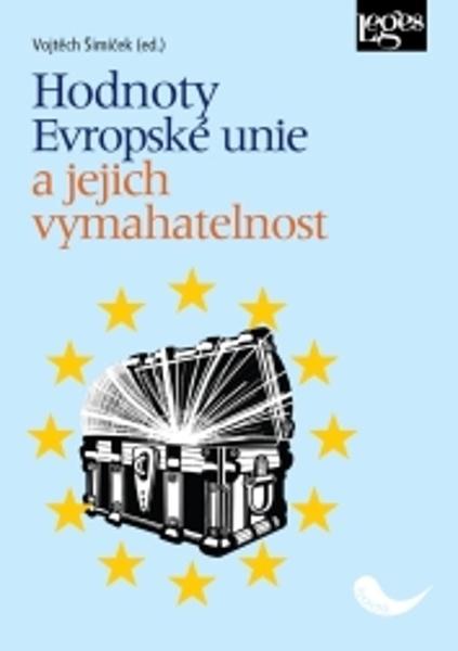 Hodnoty Evropské unie a jejich vymahatelnost - 9788075028181