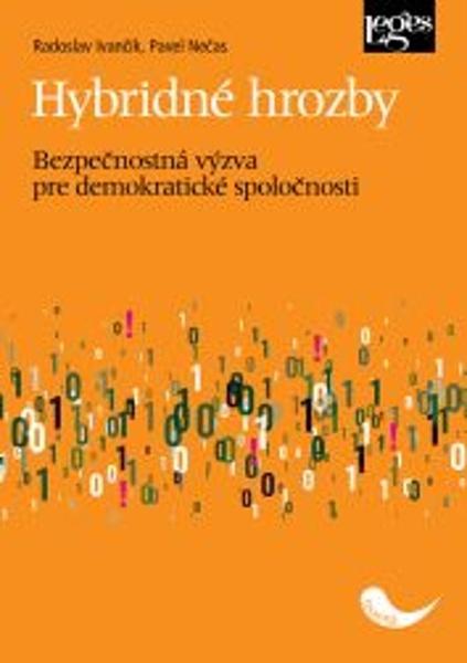 Hybridné hrozby: Bezpečnostná výzva pre demokratické spoločnosti - 9788075028235