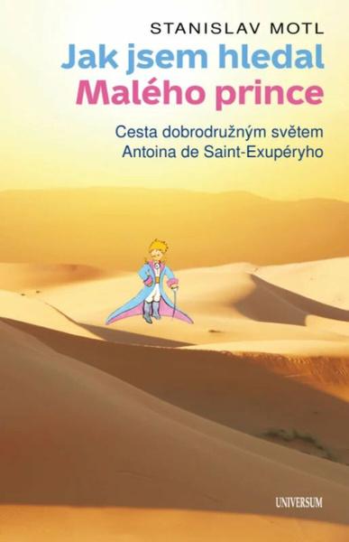 Jak jsem hledal Malého prince - 9788028409982