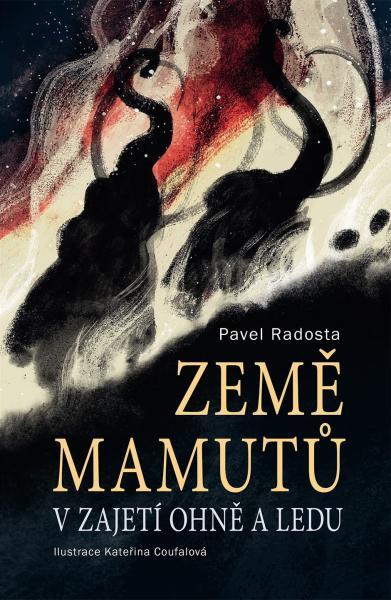 Země mamutů V zajetí ohně a ledu - 9788027612116