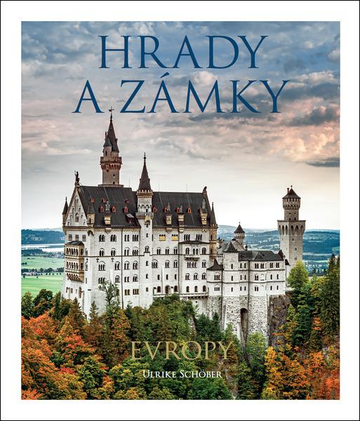 Hrady a zámky Evropy - 9788025515570
