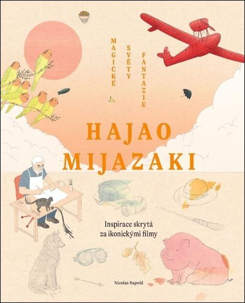 Hajao Mijazaki Magické světy fantazie - 9788027763085
