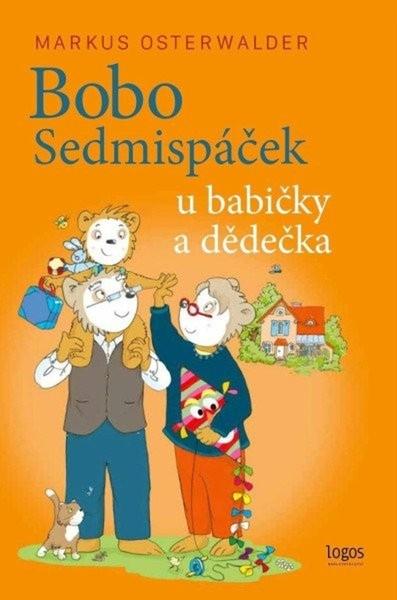 Bobo Sedmispáček u babičky a dědečka - 9788090921269