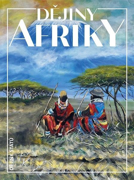 Dějiny Afriky - 9788074226113