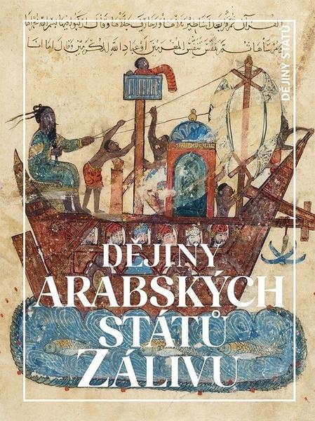 Dějiny arabských států Zálivu - 9788074226045