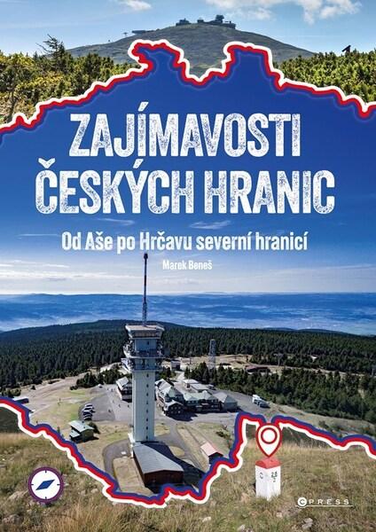 Zajímavosti českých hranic - 9788026458609